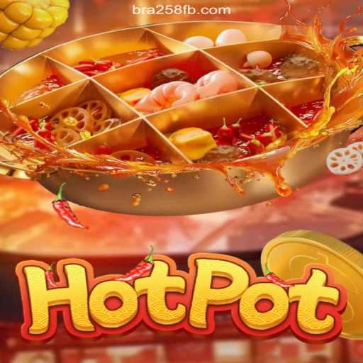 Exploring Hotpot: A Unique Gaming Experience on BRA258.COM