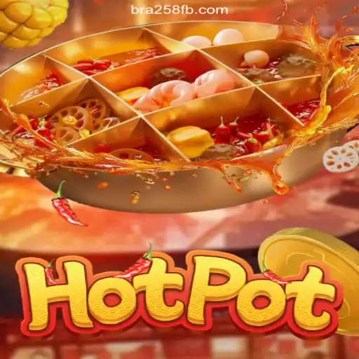 Exploring Hotpot: A Unique Gaming Experience on BRA258.COM