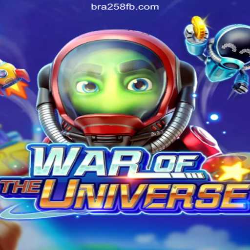 Exploring WAROFTHEUNIVERSE: A Thrilling Adventure on BRA258.COM Platform